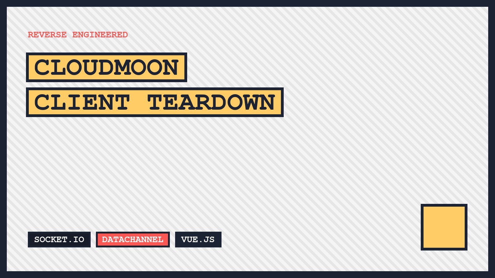 Neo-brutalist cover reading CloudMoon Client Teardown, tagged Socket.IO, DataChannel and Vue.js.
